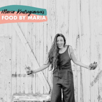 Maria Koutsogiannis: Food by Maria - Plant Based, Vegan, Food Stylist, Recipe Creator