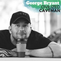 George Bryant: Civilized Caveman - The Paleo Kitchen, Overcoming Adversity, Challenges  Triumphs 