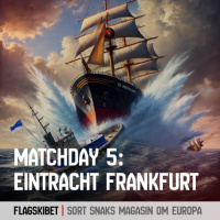 Flagskibet: Matchday 5 – Frankfurt