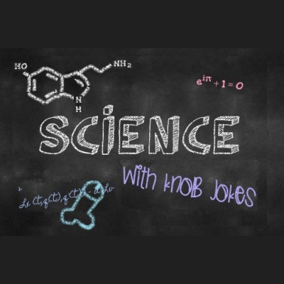 Science With Knob Jokes