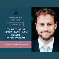 #036: The future of healthcare: Knew Health