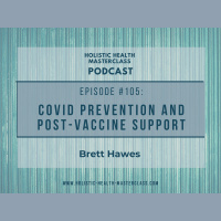 #105: Protocol for Covid Prevention and Post-Vaccine