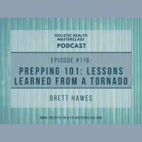 #116: Prepping 101: Lessons learned from a tornado
