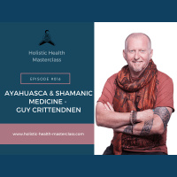 #016: Ayahuasca  Shamanic Medicine