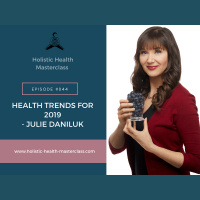 #44: Health Trends for 2019