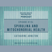 #115: Spirulina and Mitochondrial Health