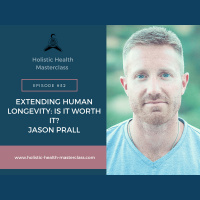 #032: Extending Human Longevity: Is It Worth It?