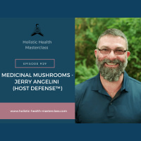 #029: Medicinal Mushrooms