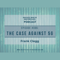 #086: The Case Against 5G