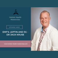 #059: EMF’s, Leptin and 5G