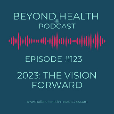 Holistic Health Masterclass Podcast