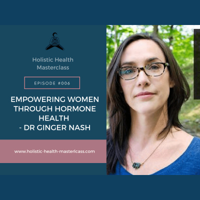 Holistic Health Masterclass Podcast