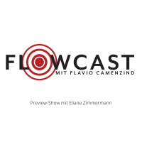 Was ist eigentlich Flow? Gast: Eliane Zimmermann. Preview Flowcast #000 