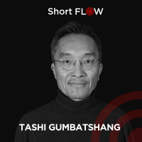 ShortFlow mit Tashi Gumbatshang
