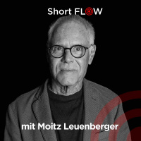 Short FLOW mit Moritz Leuenberger