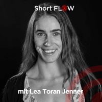 ShortFlow mit Lea Toran Jenner