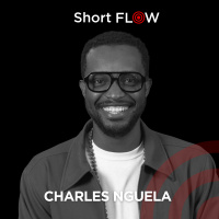 Charles Nguela im ShortFlow | 25 Fragen rund um die Themen Flow, Leben, Erfolg und Glück.