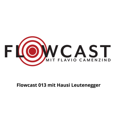 Flowcast Mit Flavio Camenzind