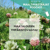 Jakso 14. Maatalouden ympäristövastuullisuus: Liisa Pietola, Atso Ala-Kopsala ja Tero Lahti