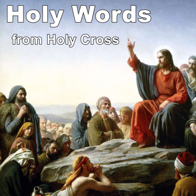 Holy Words From Holy Cross