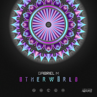 Gabriel M - Otherworld (05.04.2020)