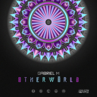 Gabriel M - OTHERWORLD (01.03.2020)