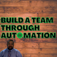 Using Automation Technologies to Build a Team | pod 101 | podonthego SHOW
