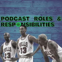 13 Podcasting Team Roles and Responsibilities | Free Download | podonthego SHOW