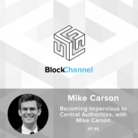 Episode 86: Becoming Impervious to Central Authorities, with Mike Carson