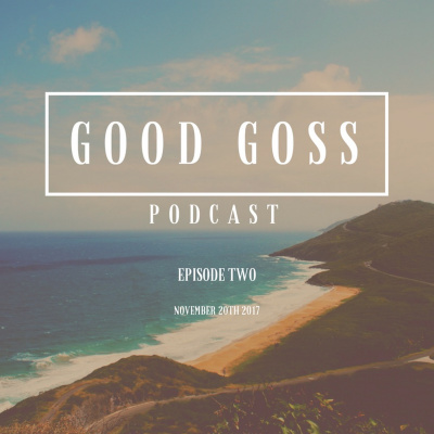 Goodgoss Podcast