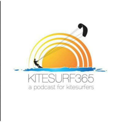 Kitesurf365 | A Podcast For Kitesurfers