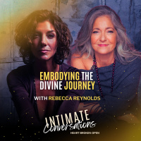 Embodying the Divine Journey with Rebecca Reynolds