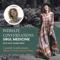 Candid Confessions: Allanas Trauma Journey Home