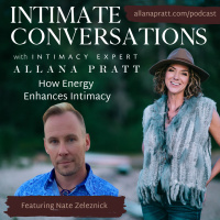 How Energy Enhances Intimacy