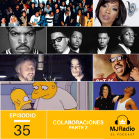 Episodio 035 - Colaboraciones (Parte 2)