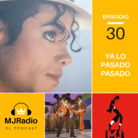 Episodio 030 - Ya Lo Pasado Pasado