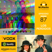 Episodio 87 - Los Perdidos