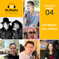 Episodio 004 - Estimada Sra. Oprah