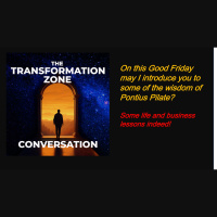 On this Good Friday may I share with you some of the wisdom(?} of Pontius Pilate?