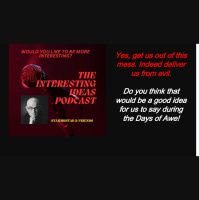 How about this for a Days of Awe request Deliver us from evil!