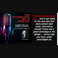 Time to get ready for the new year and the debate is tomorrow and Trump has the advantage and let me demonstrate how that might be helpful to you. Audio version