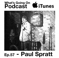 Ep. 57 - Paul Spratt (F**k Yeah! Pauls here)