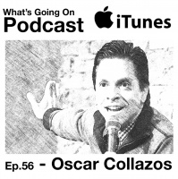 Ep. 56 – Oscar Collazos (SiriusXM)