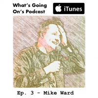 Ep. 3 - Mike Ward (Just For Laughs)