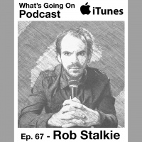 Ep. 67 - Rob Stalkie (Melbourne/China International Comedy Festivals)