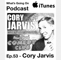 Ep. 53 - Cory Jarvis (AXStv/Rooftop Comedy/Funny or Die)