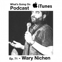 Ep. 71 - Wary Nichen (Just For Laughs Zoofest)