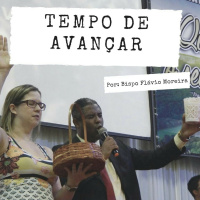 Tempo de avançar|Bp. Flávio Moreira