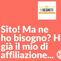 Sito! Ma Ne Ho Bisogno? Ho già il mio di affiliazione...
