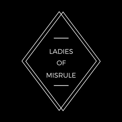 Ladies Of Misrule